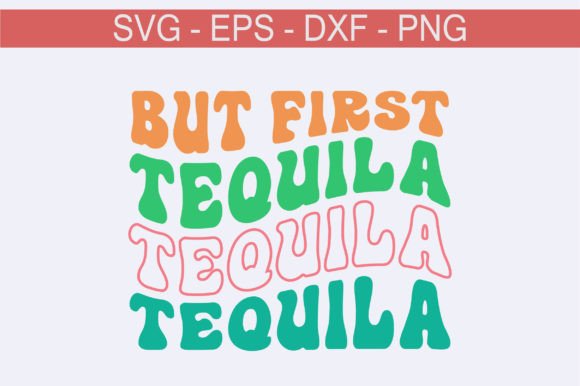 But First Tequila Retro Svg Design Review