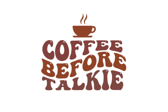 Coffee Before Talkie - Coffee Retro SVG Review