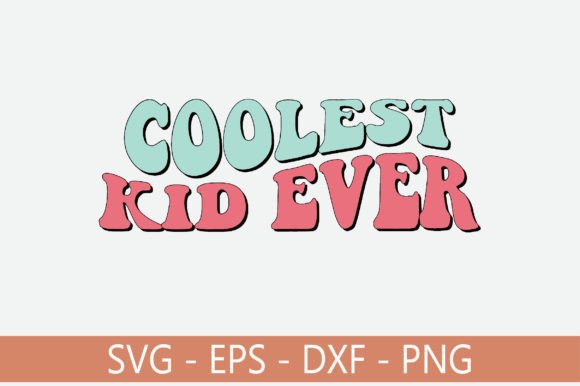 Coolest Kid Ever Retro Svg Design Review