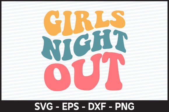 Girls Night out Retro Svg Design Review