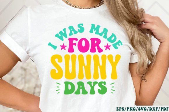 I Was Made for Sunny Days Retro Svg Review