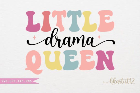Little Drama Queen Retro SVG Review
