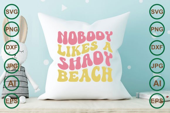 Nobody Likes a Shady Beach Retro Svg